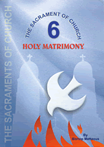 THE 
SACRAMENT OF CHURCH - HOLY MATRIMONY