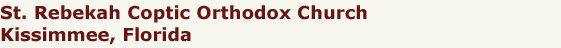 St. Rebekah Coptic Orthodox Church