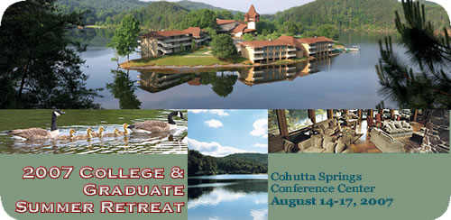 2007 College & Graduate Summer Retreat